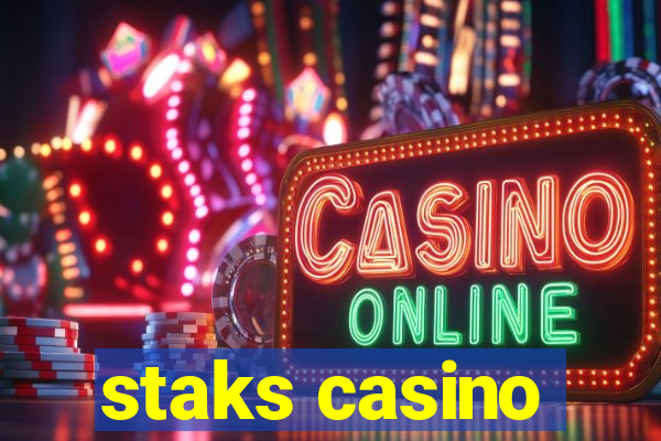 staks casino